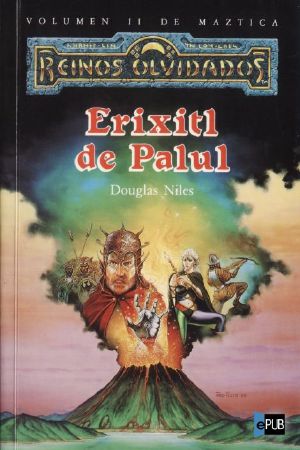 [Forgotten Realms: Maztica 02] • Erixitl de Palul